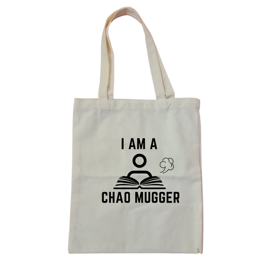 I am a Chao Mugger Tote Bag